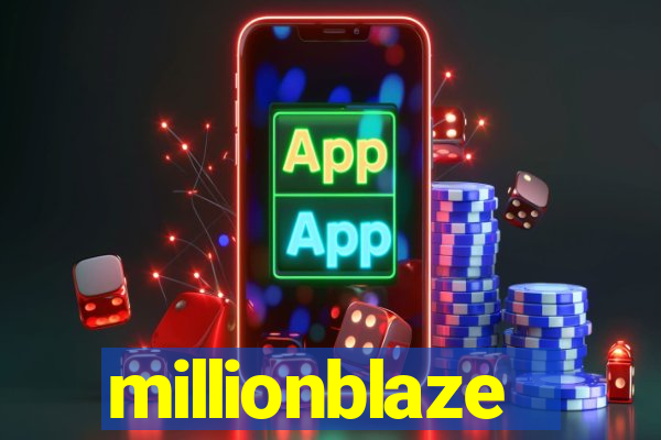 millionblaze