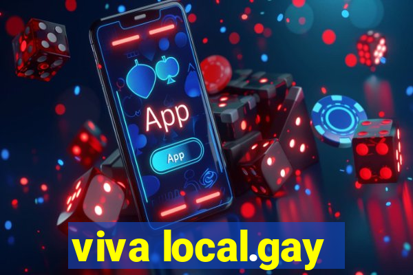 viva local.gay