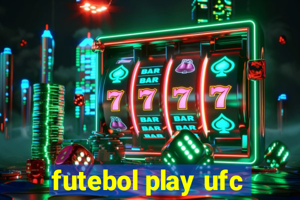 futebol play ufc