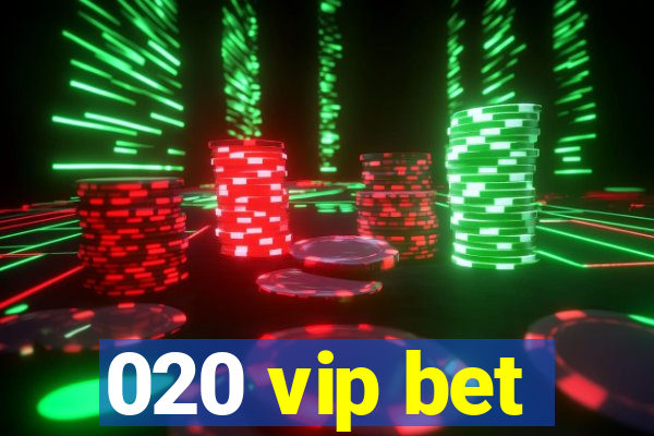 020 vip bet