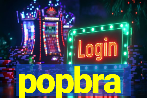 popbra