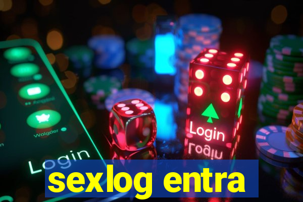 sexlog entra