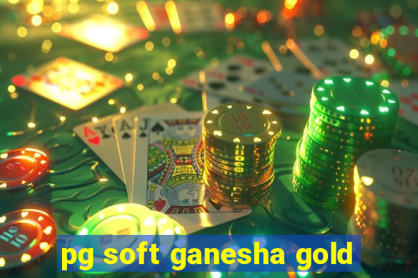 pg soft ganesha gold