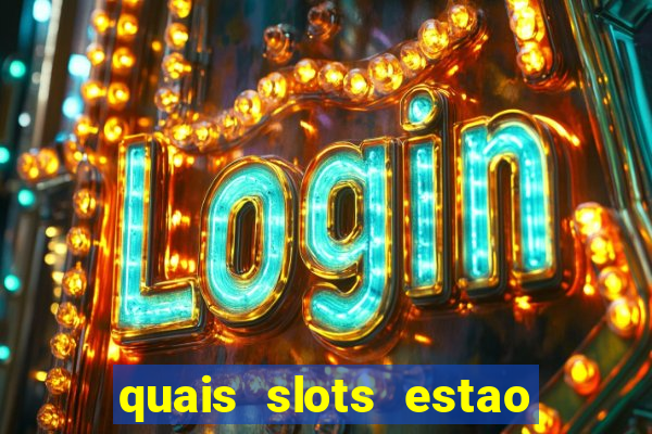 quais slots estao pagando agora