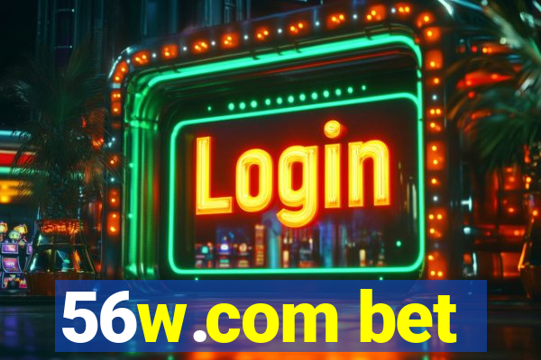 56w.com bet