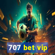 707 bet vip