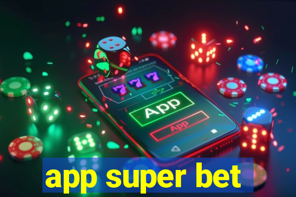 app super bet