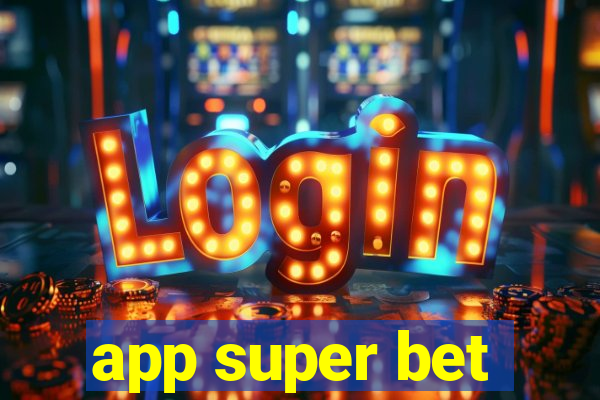 app super bet