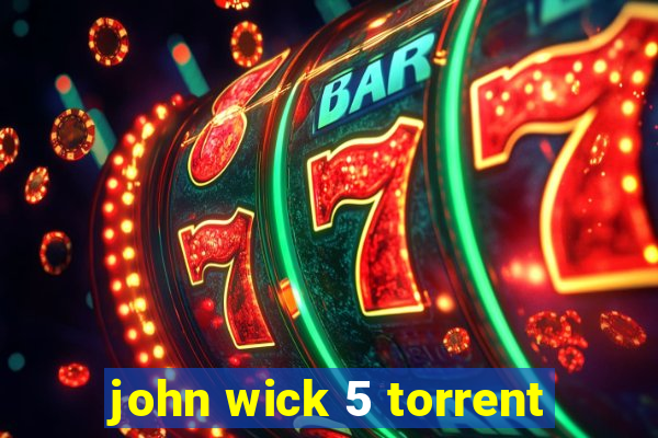 john wick 5 torrent