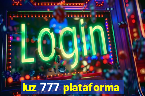 luz 777 plataforma