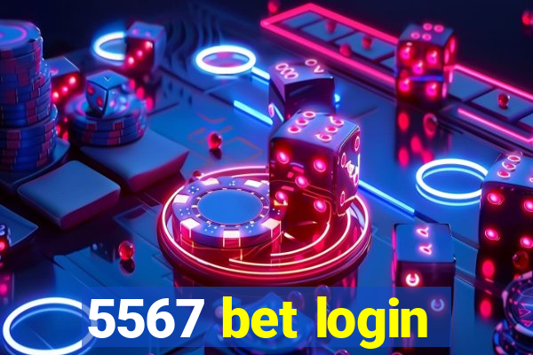 5567 bet login