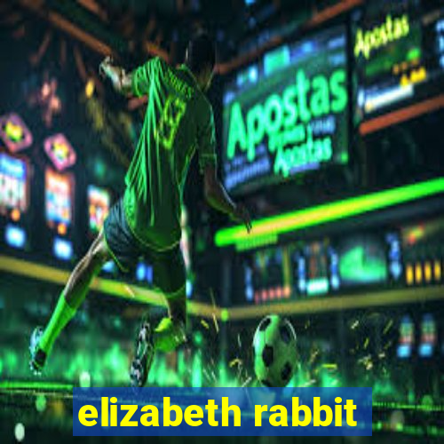 elizabeth rabbit