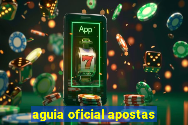 aguia oficial apostas