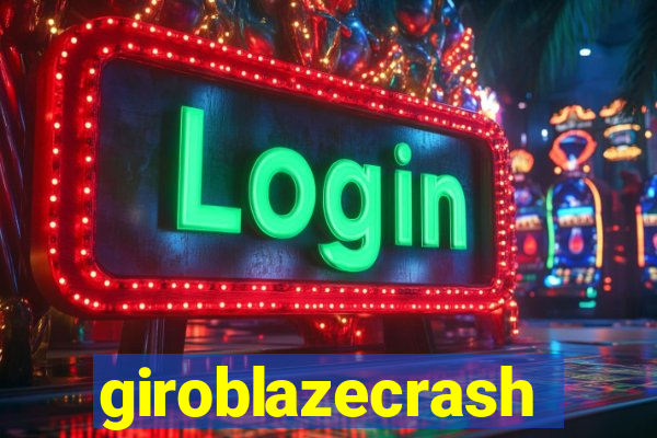 giroblazecrash