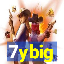 7ybig