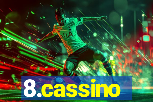 8.cassino