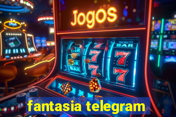 fantasia telegram