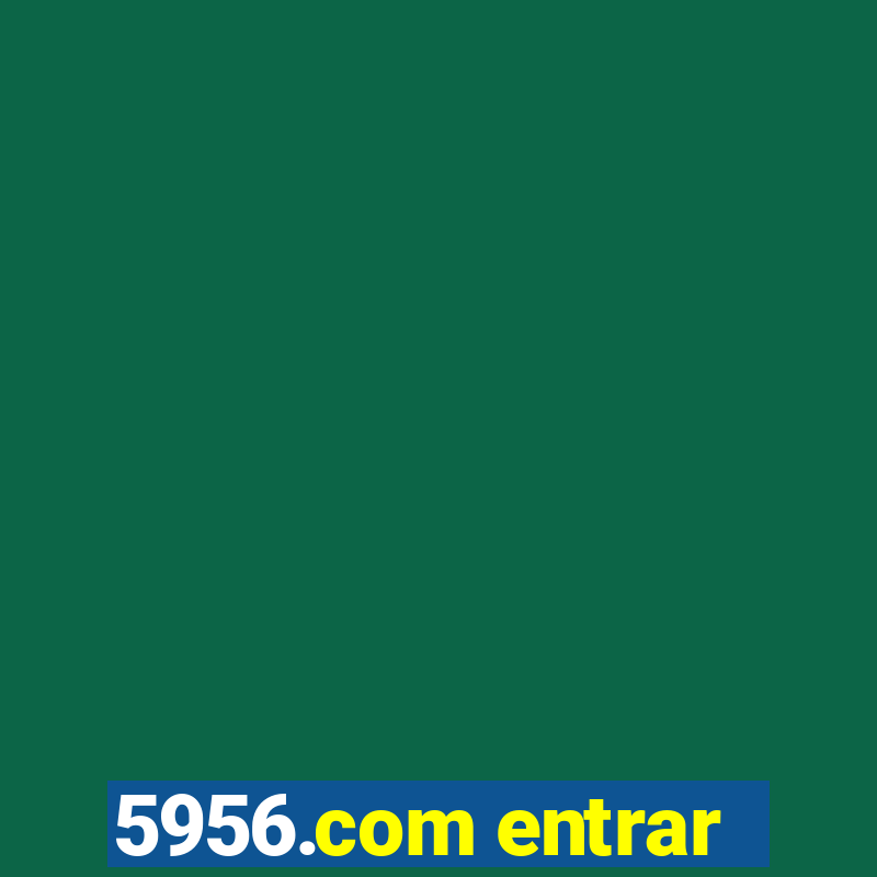 5956.com entrar