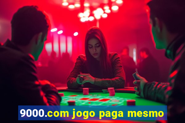 9000.com jogo paga mesmo