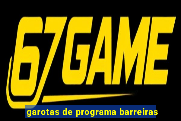 garotas de programa barreiras