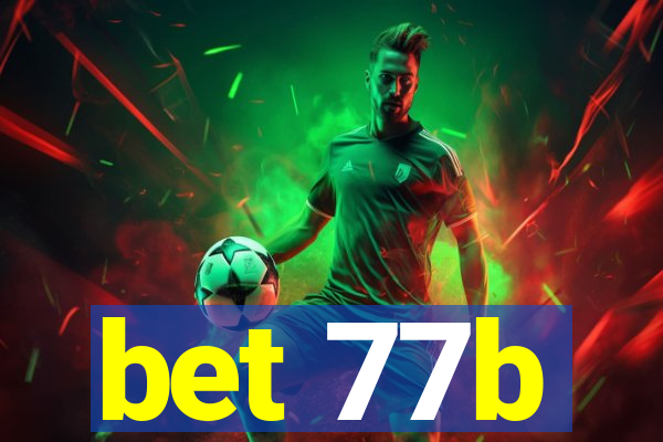 bet 77b