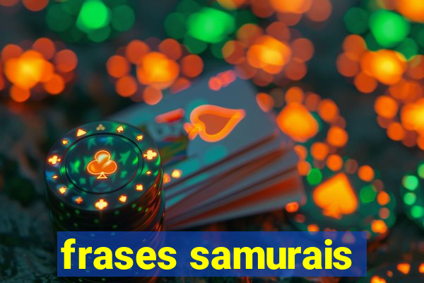 frases samurais