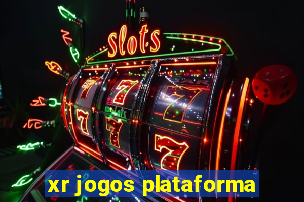 xr jogos plataforma