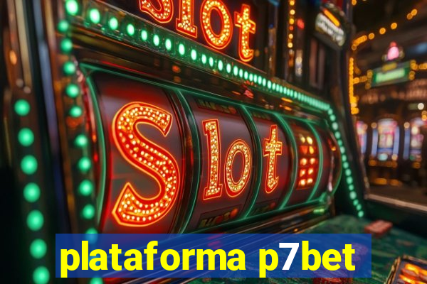 plataforma p7bet