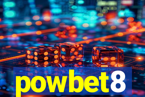 powbet8