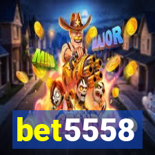 bet5558