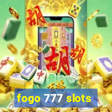 fogo 777 slots