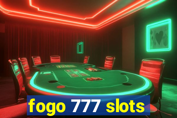 fogo 777 slots