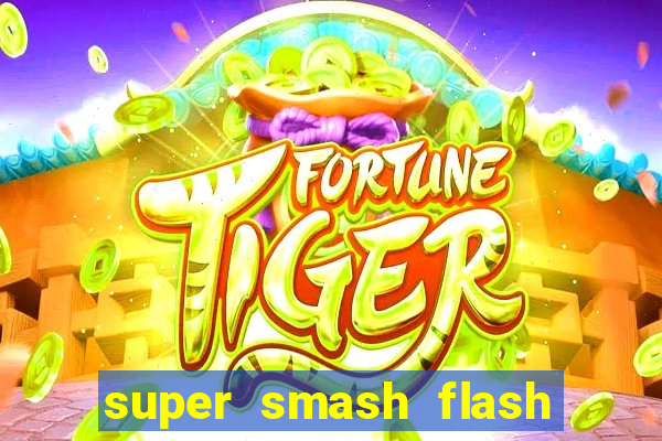 super smash flash 3 online