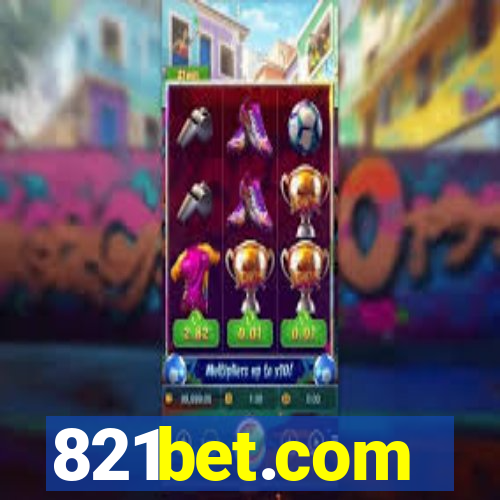 821bet.com