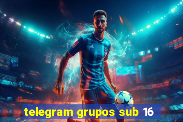 telegram grupos sub 16