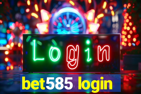 bet585 login