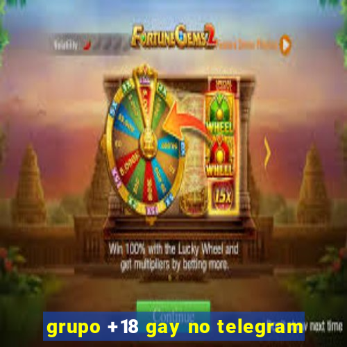 grupo +18 gay no telegram