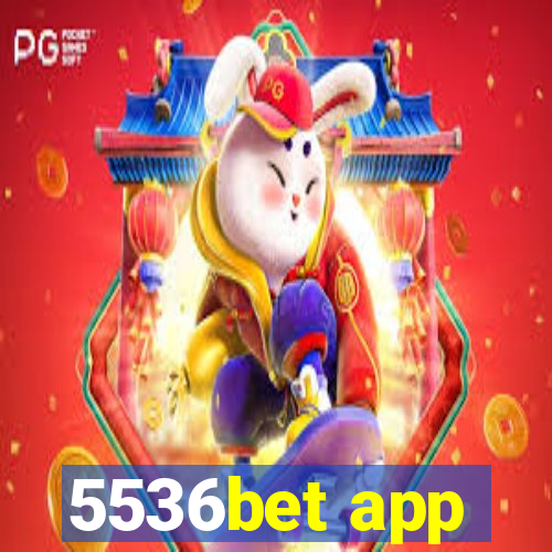 5536bet app