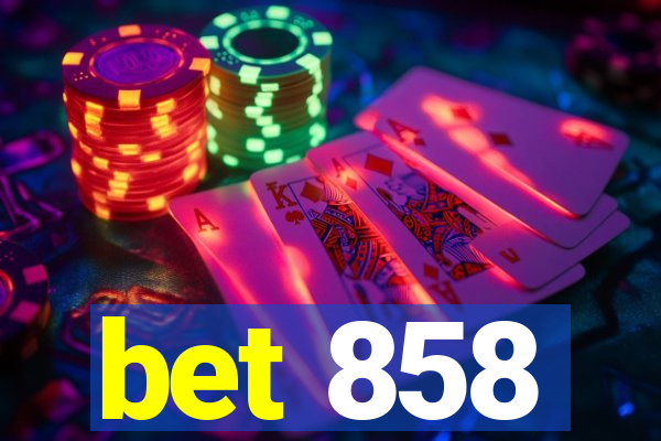 bet 858