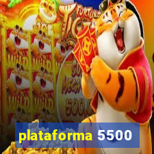 plataforma 5500