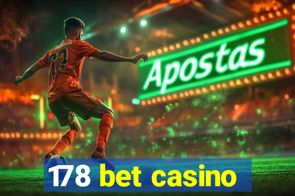 178 bet casino