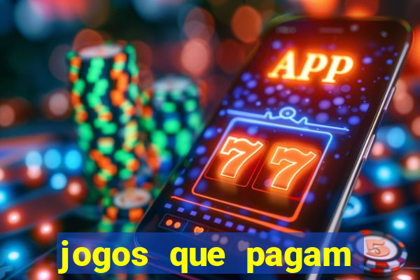 jogos que pagam dinheiro para jogar