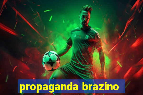 propaganda brazino