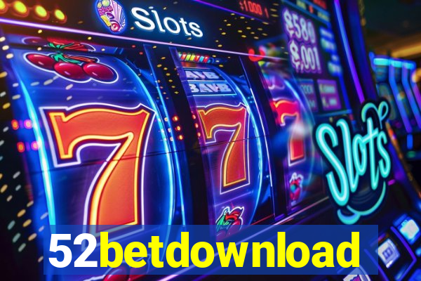 52betdownload