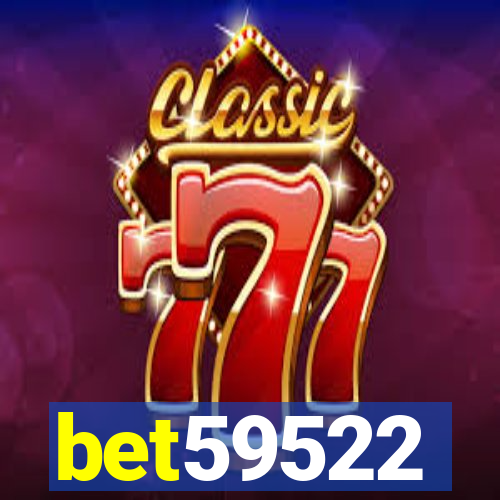 bet59522