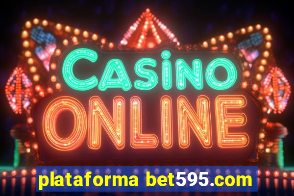 plataforma bet595.com