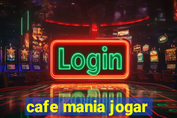 cafe mania jogar