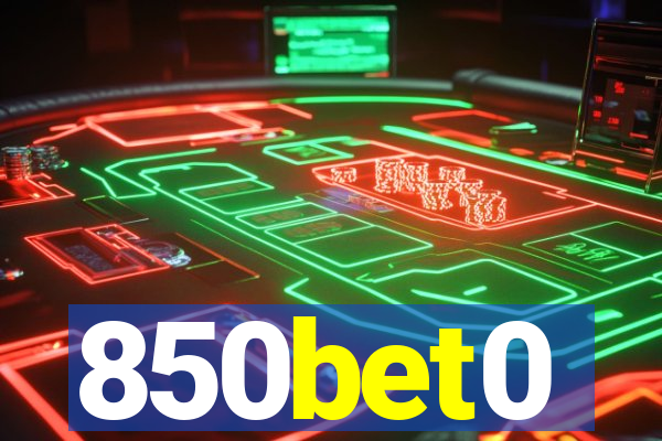 850bet0