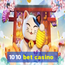 1010 bet casino