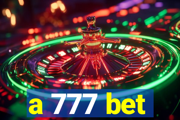 a 777 bet